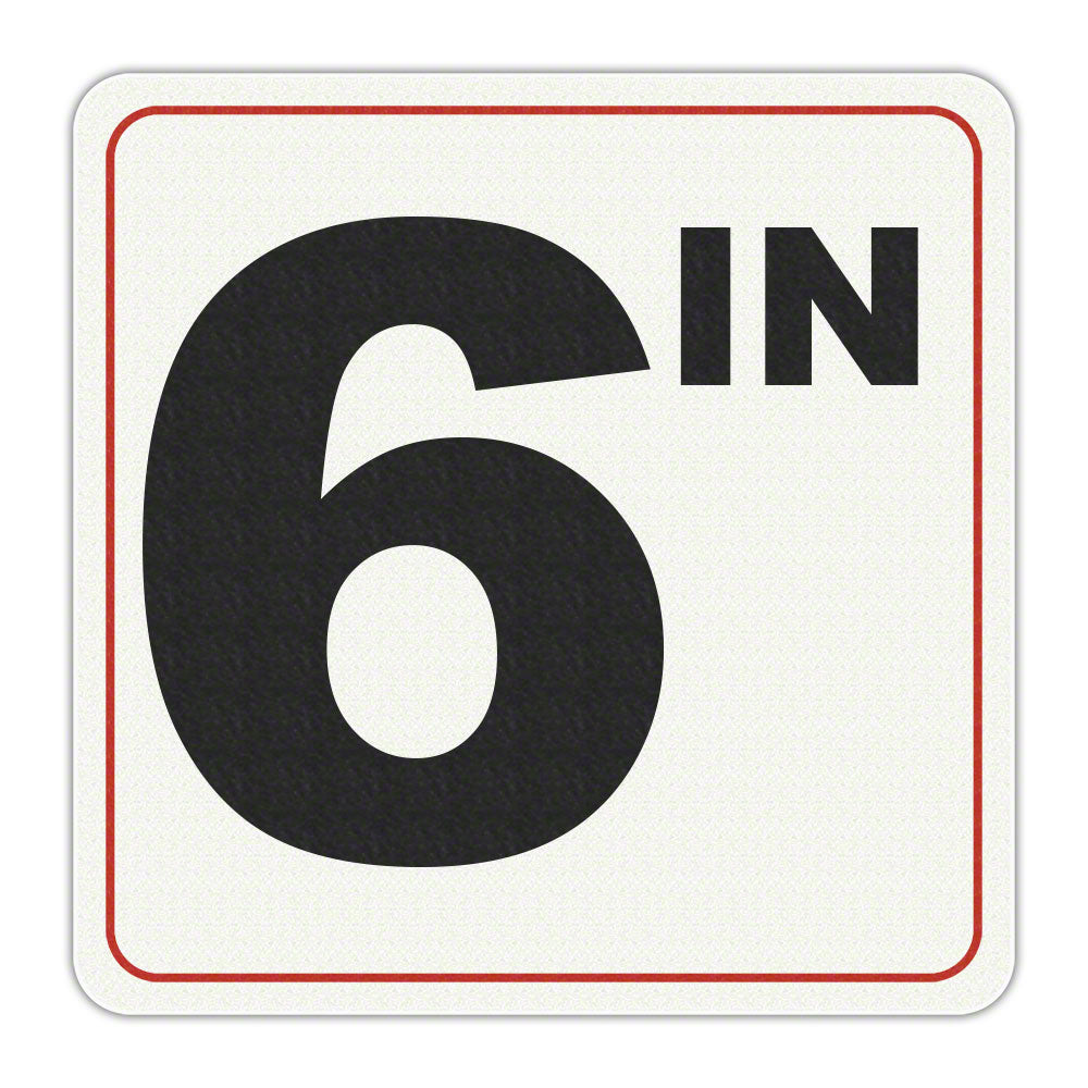 6 IN - Adhesive Depth Marker - 6 Inch x 6 Inch with 4 Inch Lettering