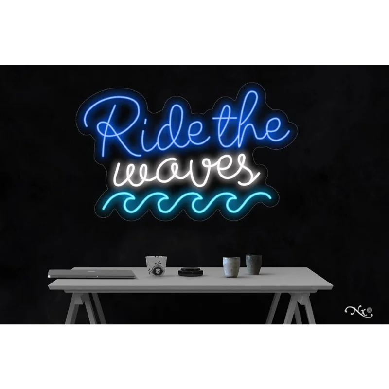 LED Flex Neon Sign - Ride the waves / Size: 32"W x 20"H x 1"D / 12 Font Color Options: Dark Blue, Gold, Green, Hot Pink, Light Blue, Light Pink, Orange, Purple, Red, Warm White, White and Yellow