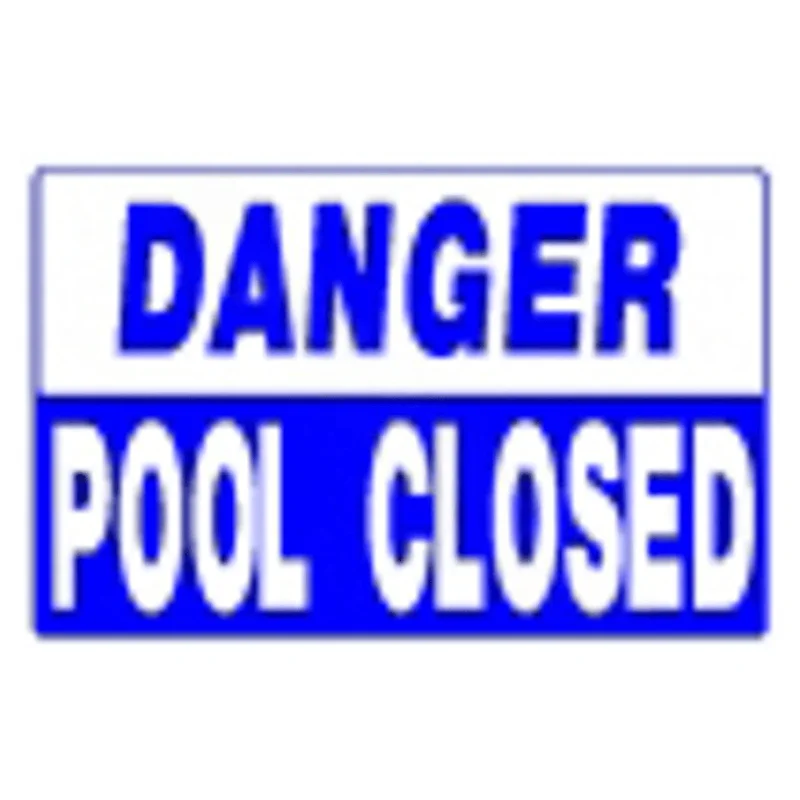 PoolStyle PS248 12" x 18" Horizontal DANGER POOL CLOSED Sign