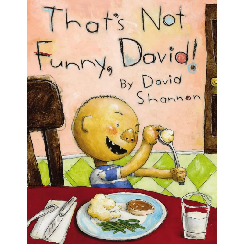 That's Not Funny, David! David Shannon's Mischievous Tale - Hardcover